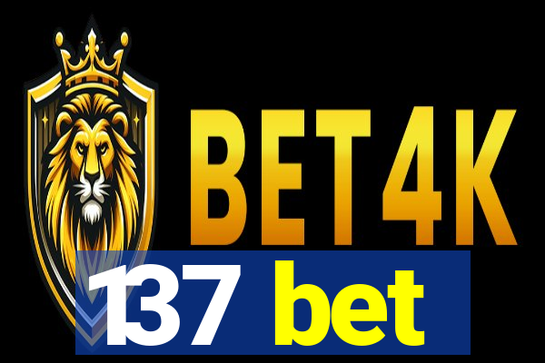 137 bet